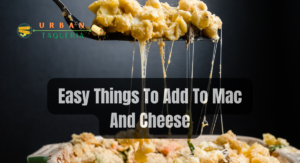 Easy Things To Add To Mac And Cheese